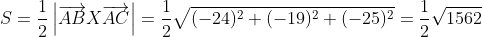 S=\frac{1}{2}\left | \overrightarrow{AB}X\overrightarrow{AC} \right |=\frac{1}{2}\sqrt{(-24)^{2}+(-19)^{2}+(-25)^{2}}=\frac{1}{2}\sqrt{1562}